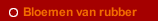Bloemen van rubber